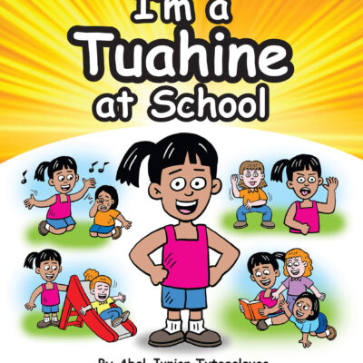 I'm a Tuahine at School (I'm a Big Sister at School)