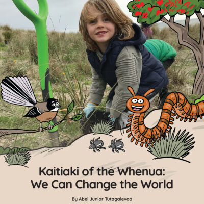 Kaitiaki of the Whenua: We Can Change the World