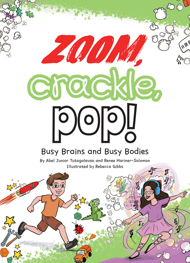 Zoom, Crackle, Pop! Busy Brain and Busy Bodies